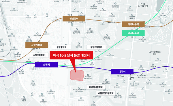 ▲ 마곡 10-2단지 위치도